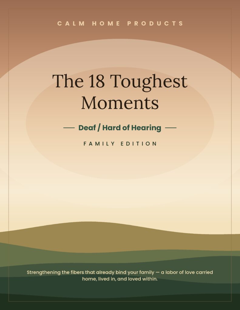 The 18 Toughest Moments — Deaf / Hard of Hearing Family Edition